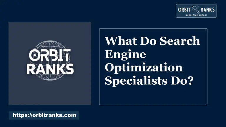 What Do Search Engine Optimization Specialists Do? Expert Insights