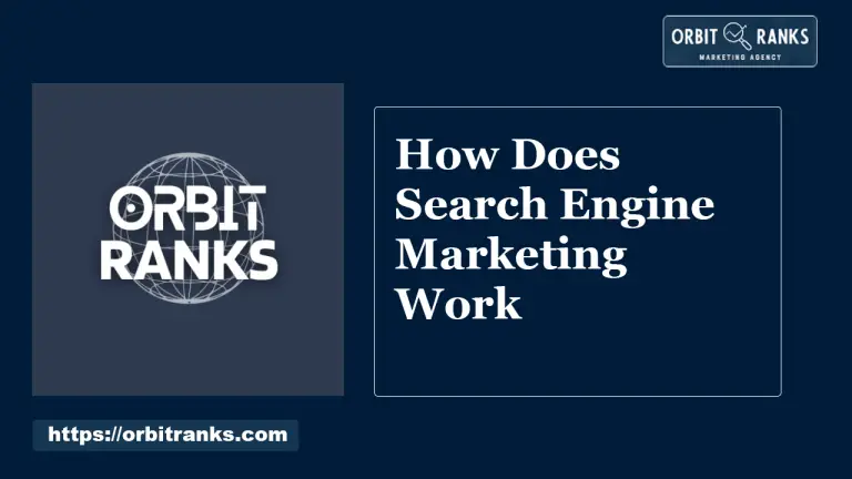 How Does Search Engine Marketing Work: Unlocking Online Success