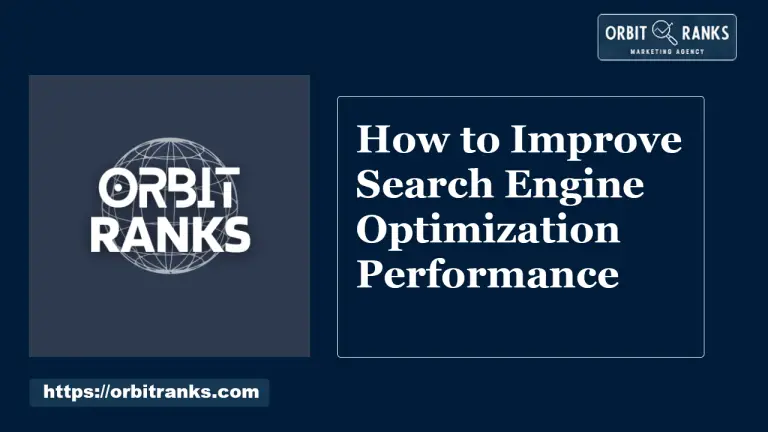 How to Improve Search Engine Optimization Performance: Proven Strategies