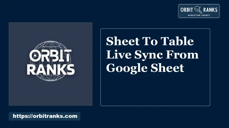 Sheet To Table Live Sync From Google Sheet: Boost Productivity