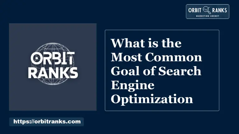 What is the Most Common Goal of Search Engine Optimization