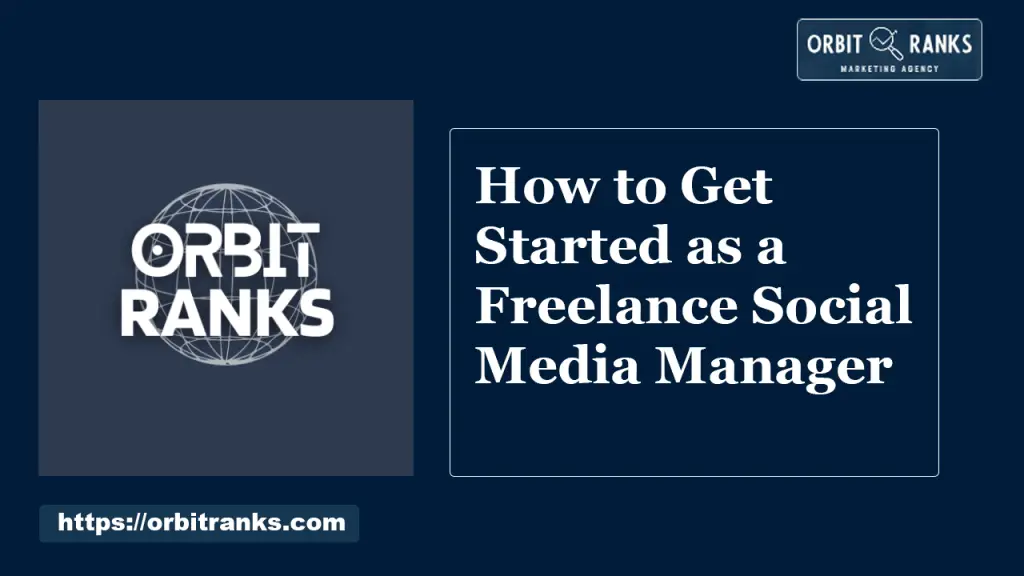 How to Get Started as a Freelance Social Media Manager