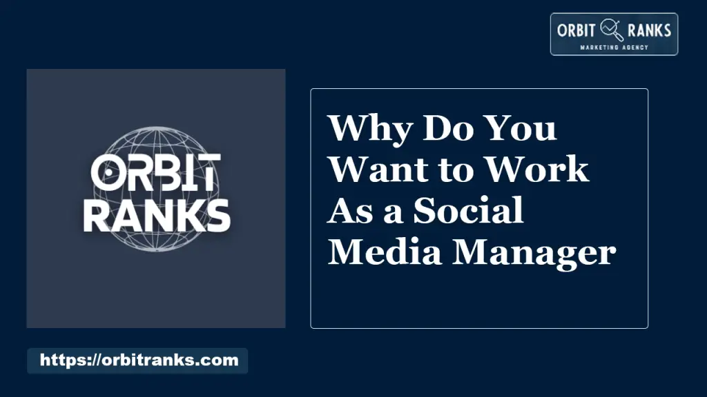 Why Do You Want to Work As a Social Media Manager